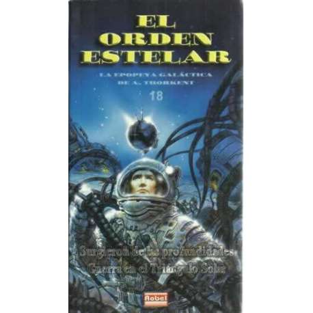 El orden estelar. 18: Surgieron de las profundidades. Guerra en el Triángulo Solar