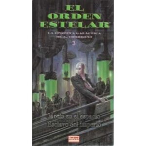 El orden estelar. 3: Motín en el espacio. Esclavo del Imperio