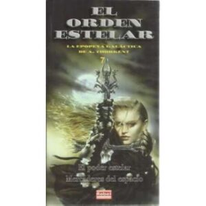 El orden estelar. 7: El poder estelar. Mercaderes del espacio