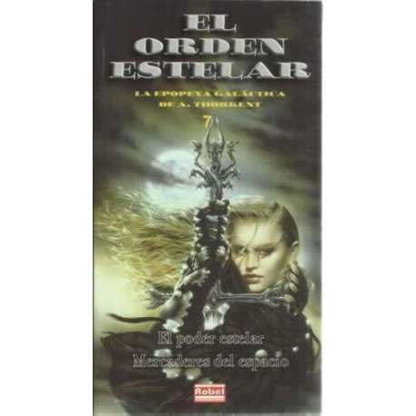 El orden estelar. 7: El poder estelar. Mercaderes del espacio