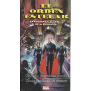 El orden estelar. 8: Objetivo: destruir un mundo. Contrabandistas del cosmos