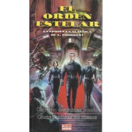 El orden estelar. 8: Objetivo: destruir un mundo. Contrabandistas del cosmos