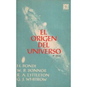 El origen del universo. Teorías cosmológicas rivales
