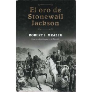 El oro de Stonewall Jackson
