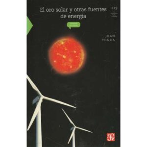El oro solar y otras fuentes de energía