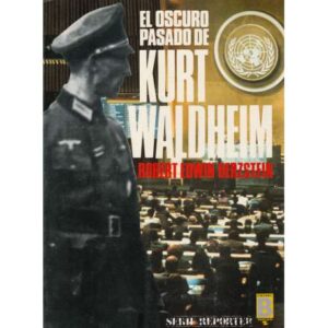 El oscuro pasado de Kurt Waldheim