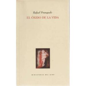 El óxido de la vida