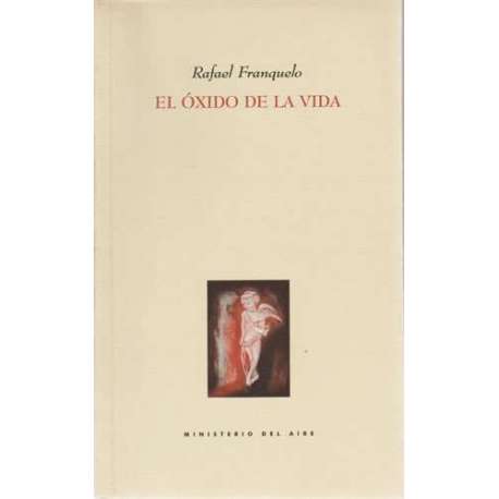 El óxido de la vida