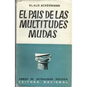 EL PAÍS DE LAS MULTITUDES MUDAS