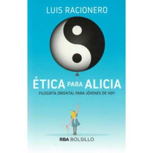 Ética para Alicia. Filosofía oriental para jóvenes de hoy