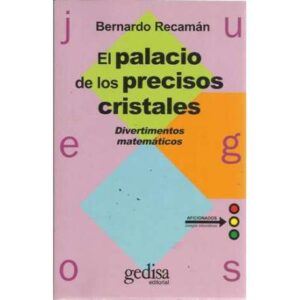 El palacio de los precios cristales. Divertimientos matemáticos