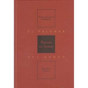 El palomar del sordo. Poesía en llamas
