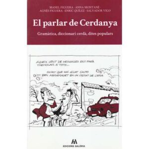 El parlar de Cerdanya. Gramàtica, diccionari cerdà, dites populars
