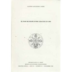 El paso de Felipe II por Albacete en 1586