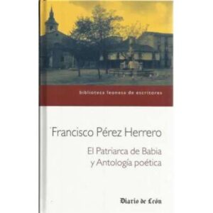 El Patriarca de Babia y Antología poética