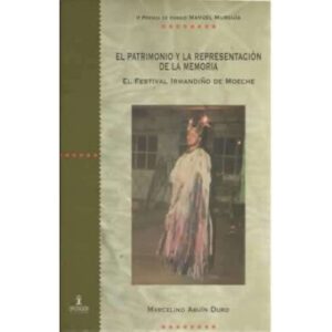 El patrimonio y la representación de la memoria. El festival Irmandiño de Moeche