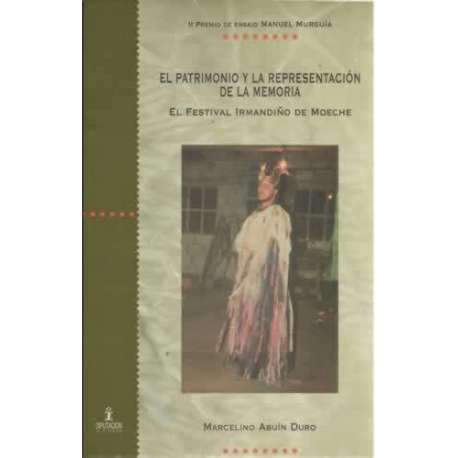 El patrimonio y la representación de la memoria. El festival Irmandiño de Moeche