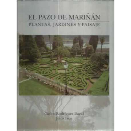El Pazo de Mariñán: plantas, jardines y paisaje