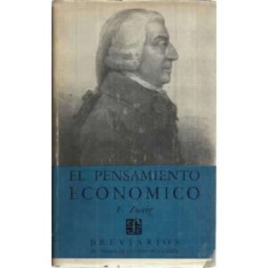 El pensamiento económico. Y su perspectiva histórica