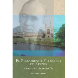 El pensamiento filosófico de Keynes. Descubrir la melodía