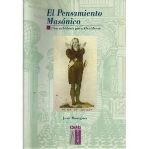 El pensamiento Masónico. Una sabiduría para Occidente