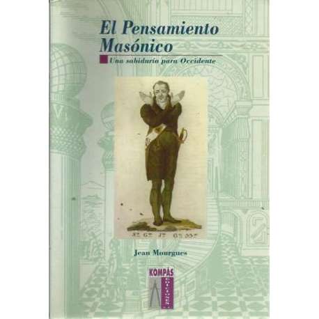 El pensamiento Masónico. Una sabiduría para Occidente