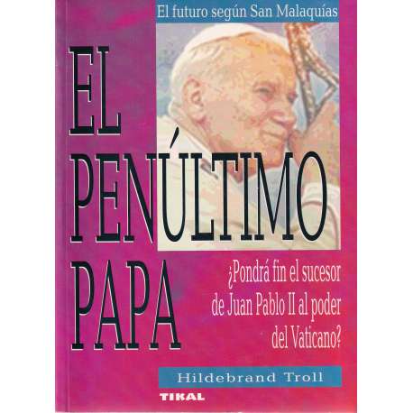 El penúltimo Papa