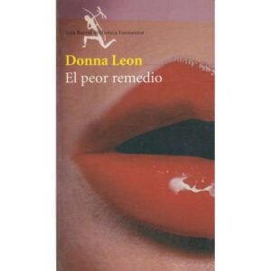 El peor remedio