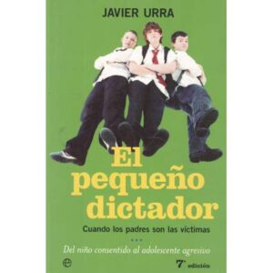 El pequeño dictador. Cuando los padres son las víctimas