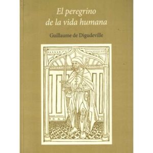 El peregrino de la vida humana
