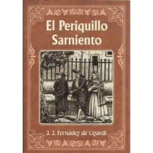 El Periquillo Sarniento
