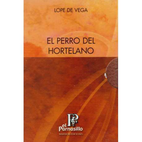 El perro del hortelano. 2 Tomos