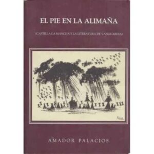 El pie en la alimaña (Castilla-La Mancha y la literatura de vanguardia