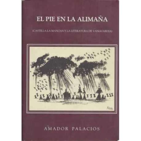 El pie en la alimaña (Castilla-La Mancha y la literatura de vanguardia