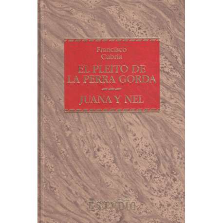 El pleito de la perra gorda. Juana y Nel