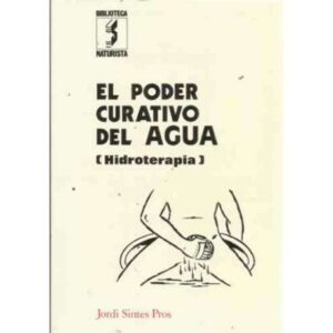 EL PODER CURATIVO DEL AGUA (HIDROTERAPIA)
