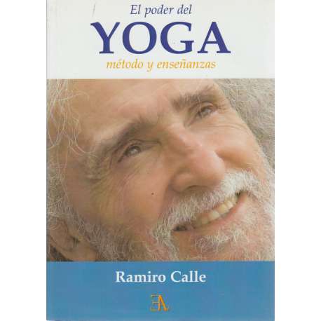 El poder del yoga. Método y enseñanzas