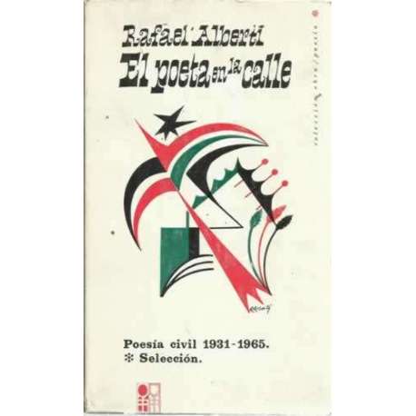 EL POETA EN LA CALLE. Poesía civil 1931-1965. Selección