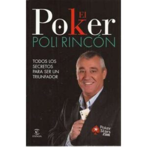 El Poker. Todos los secretos para ser un triunfador
