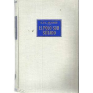 El Polo Sur sitiado