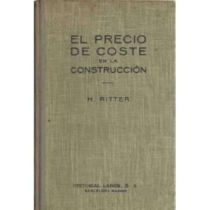 EL PRECIO DE COSTE EN LA CONSTRUCCIÓN