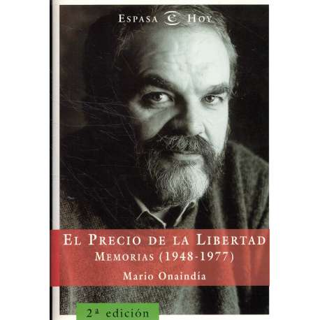 El precio de la libertad. Memorias (1948-1977)
