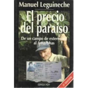 El precio del paraiso. De un campo de exterminio al Amazonas