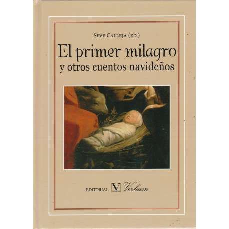 El primer milagro y otros cuentos navideños