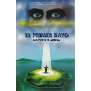 El primer rayo. Maestro El Morya