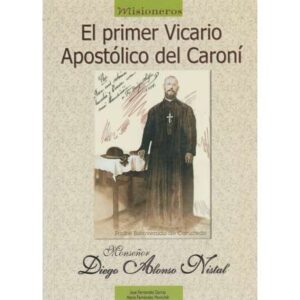 El primer Vicario Apostólico del Caroní