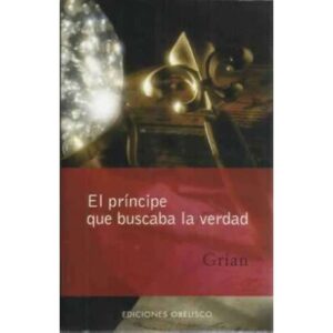 El príncipe que buscaba la verdad