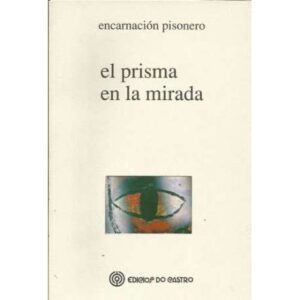 El prisma en la mirada