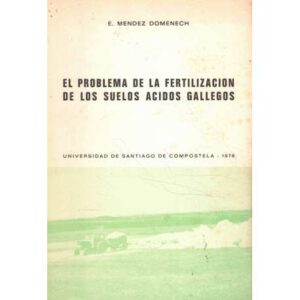 El problema de la fertilización de los suelos ácidos gallegos