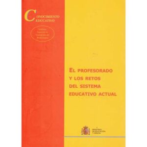 El profesorado y los retos del sistema educativo actual